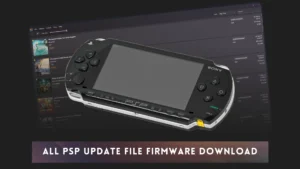 PSP Firmware Latest version